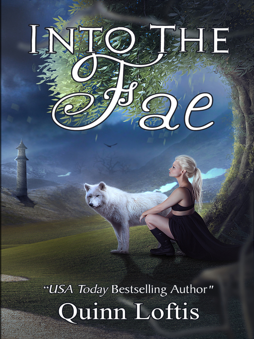 Title details for Into the Fae by Quinn Loftis - Available